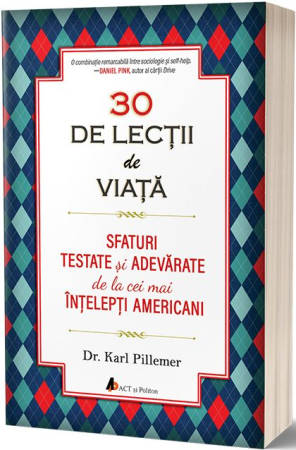 CĂRȚI - 30 de Lectii de viata. Învata sa îti traiesti viata ca un expert! Editia a II-a