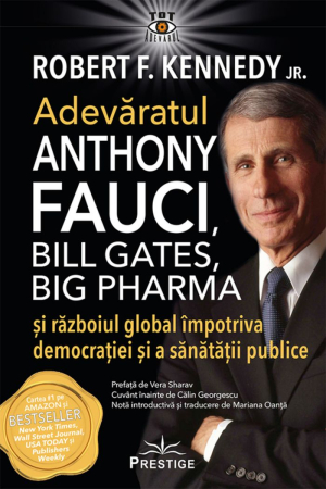 Medicină și Sănătate - Adevaratul Anthony Fauci, Bill Gates, Big Pharma si razboiul global