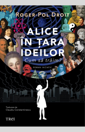 Cărți pentru tineri - Alice în tara ideilor