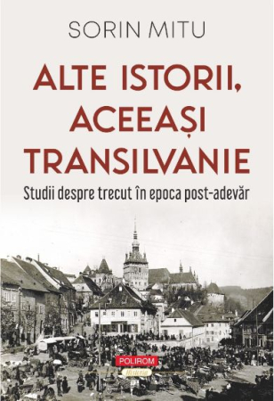 CĂRȚI - Alte istorii, aceeaşi Transilvanie