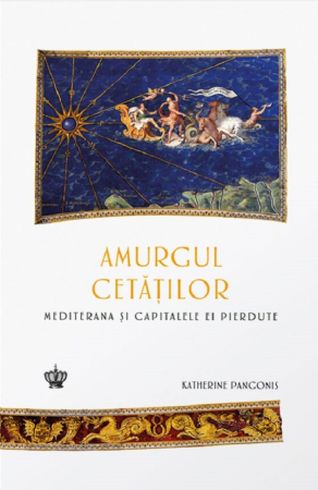 Istorie și Civilizații - Amurgul cetatilor