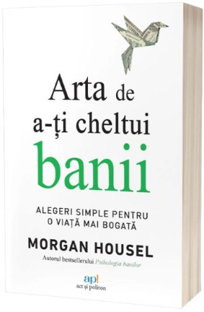 CĂRȚI - Arta de a-ți cheltui banii