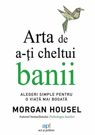 CĂRȚI - Arta de a-ți cheltui banii