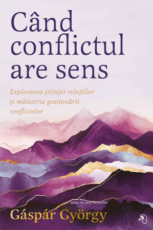 NOUTĂȚI ÎN LIBRĂRIE - Când conflictul are sens