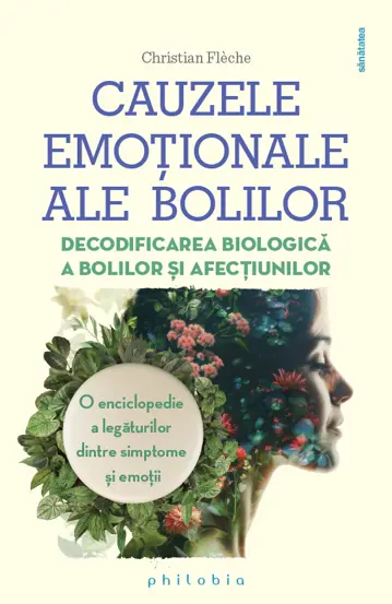 CĂRȚI - Cauzele emotionale ale bolilor