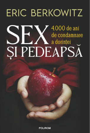 NOUTĂȚI ÎN LIBRĂRIE - Sex şi pedeapsă