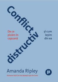 Dezvoltare Personală - Conflict distructiv