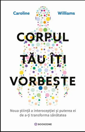 Medicină și Sănătate - Corpul tau iti vorbeste