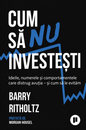 CĂRȚI - Cum sa Nu investesti