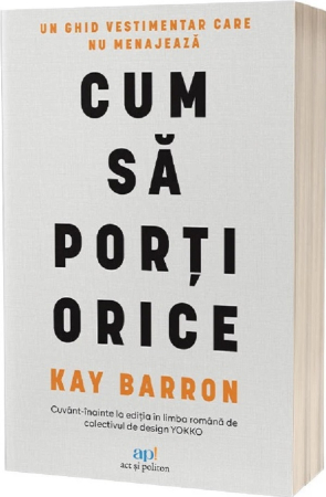 Hobby și Divertisment - Cum sa porti orice