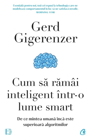 Dezvoltare Personală - Cum sa ramai inteligent intr-o lume smart