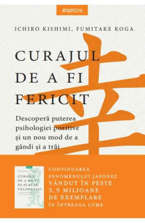 Dezvoltare Personală - Curajul de a fi fericit