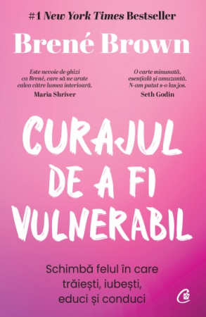 Dezvoltare Personală - Curajul de a fi vulnerabil, editie hardcover