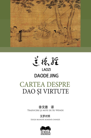 Spiritualitate - Daode Jing. Cartea despre Dao si virtute