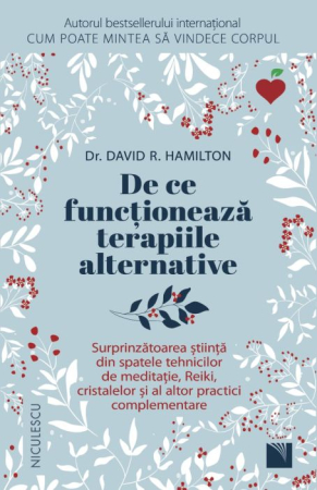 CĂRȚI - De ce funcționează terapiile alternative