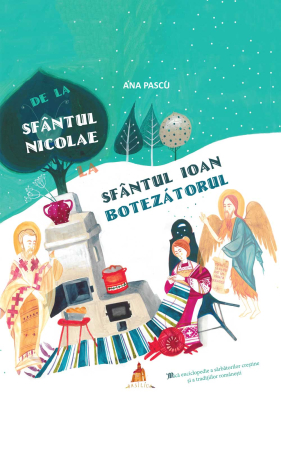 Religie - De la Sfântul Nicolae la Sfântul Ioan Botezătorul