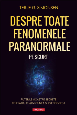 Spiritualitate - Despre toate fenomenele paranormale, pe scurt