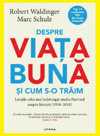 Dezvoltare Personală - Despre viata buna si cum s-o traim