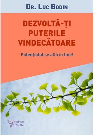 NOUTĂȚI ÎN LIBRĂRIE - Dezvoltă‑ți puterile vindecătoare