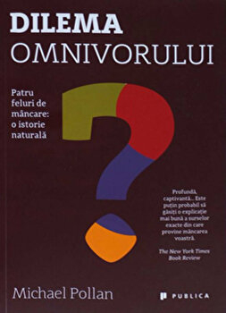 Diete și Fitness - Dilema omnivorului