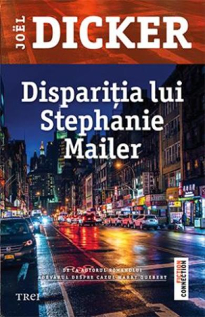 CĂRȚI - Disparitia lui Stephanie Mailer