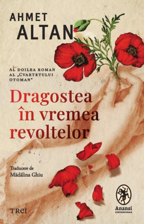Beletristică - Dragoste în vremea revoltelor