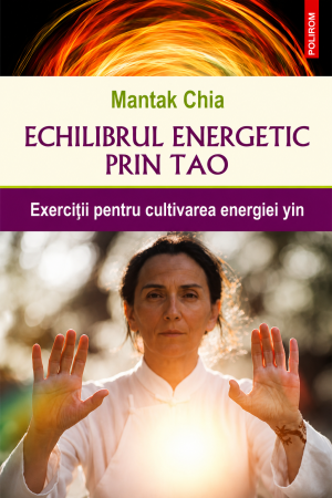 CĂRȚI - Echilibrul energetic prin Tao