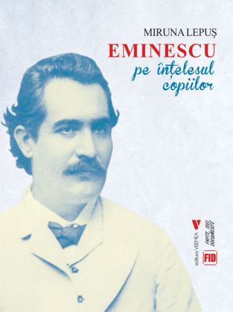 Beletristică - Eminescu pe întelesul copiilor