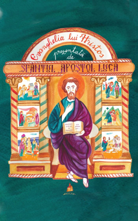Religie - Evanghelia lui Hristos prezentată de Sfântul Apostol Luca