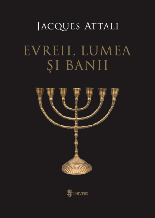 Istorie și Civilizații - Evreii, lumea și banii