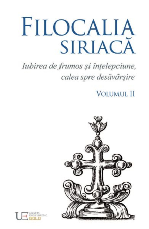Religie - Filocalia Siriaca II. Calea spre desavarsire