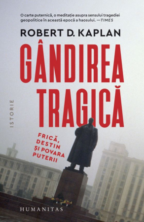 Istorie și Civilizații - Gândirea tragica. Frica, destin si povara puterii