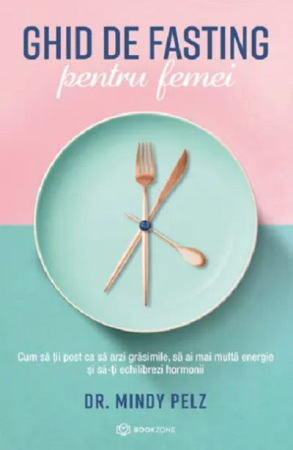 Medicină și Sănătate - Ghid de fasting pentru femei