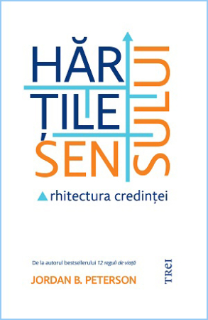 Dezvoltare Personală - Hartile sensului. Arhitectura credintei