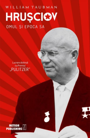 CĂRȚI - Hrusciov. Omul si epoca sa