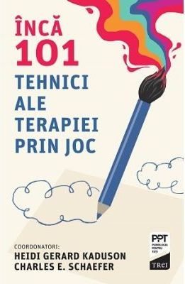 Psihologie - Inca 101 tehnici ale terapiei prin joc