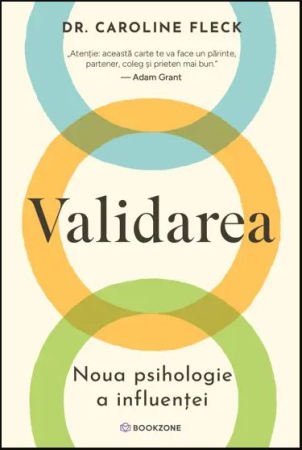 NOUTĂȚI ÎN LIBRĂRIE - Validarea. Noua psihologie a influentei