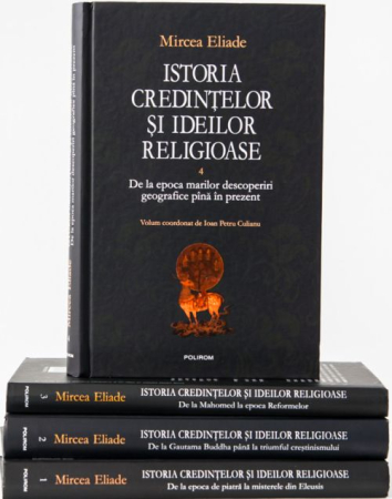 OFERTE SPECIALE - Istoria credintelor si ideilor religioase, set de 4 volume