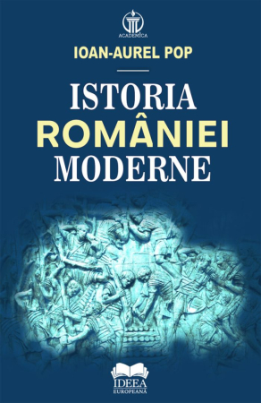 Istorie și Civilizații - Istoria României moderne