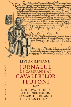 Istorie și Civilizații - Jurnalul de campanie al cavalerilor teutoni