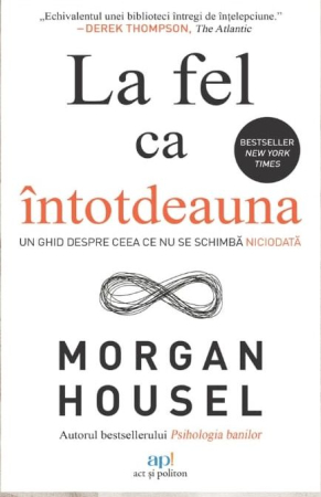 Business și Economie - La fel ca întotdeauna. Un ghid despre ceea ce nu se schimba niciodata