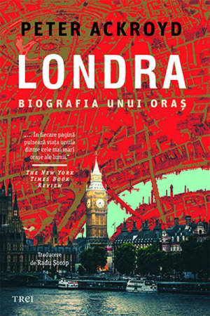 Istorie și Civilizații - Londra. Biografia unui oras