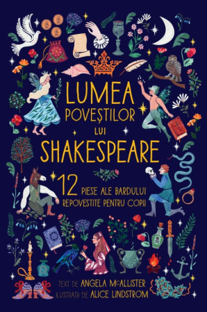 CĂRȚI - Lumea poveștilor lui Shakespeare
