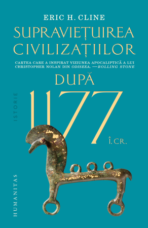 NOUTĂȚI ÎN LIBRĂRIE - După 1177 î.Cr. Supraviețuirea civilizațiilor
