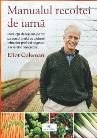 Practic. Casă și Grădina - Manualul recoltei de iarna
