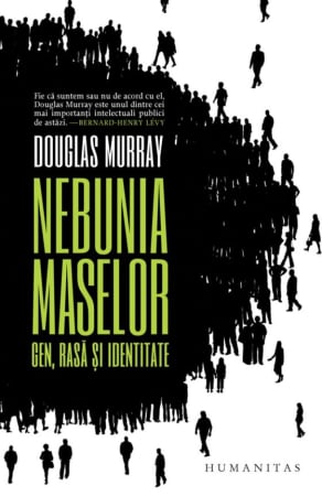 CĂRȚI - Nebunia maselor. Gen, rasă și identitate