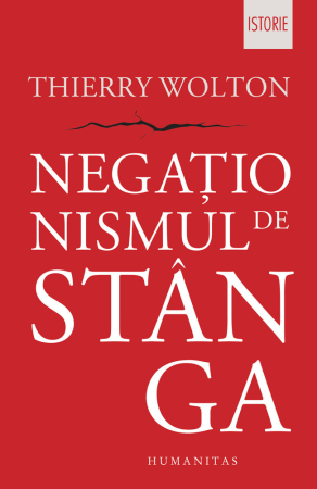 CĂRȚI - Negationismul de stanga