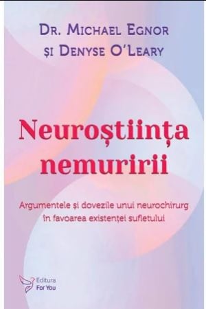 CĂRȚI - Neurostinta nemuririi