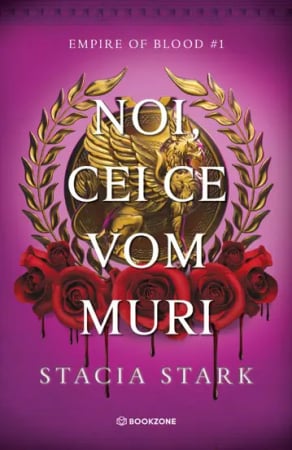 CĂRȚI - Noi, cei ce vom muri