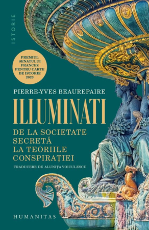 CĂRȚI - Illuminati. De la societate secretă la teoriile conspirației